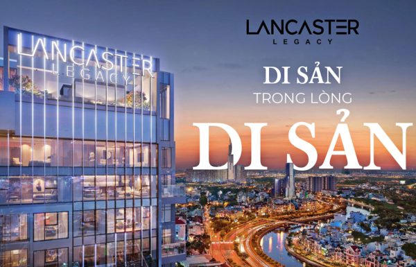 poster-du-an-lancaster-legacy-nguyen-trai-quan-1